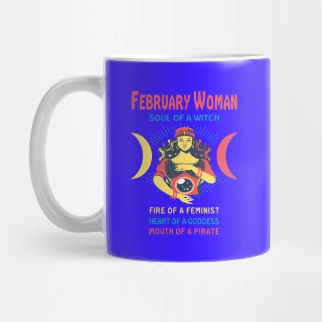 FEBRUARY WOMAN THE SOUL OF A WITCH FEBRUARY BIRTHDAY GIRL SHIRT by Chameleon Living